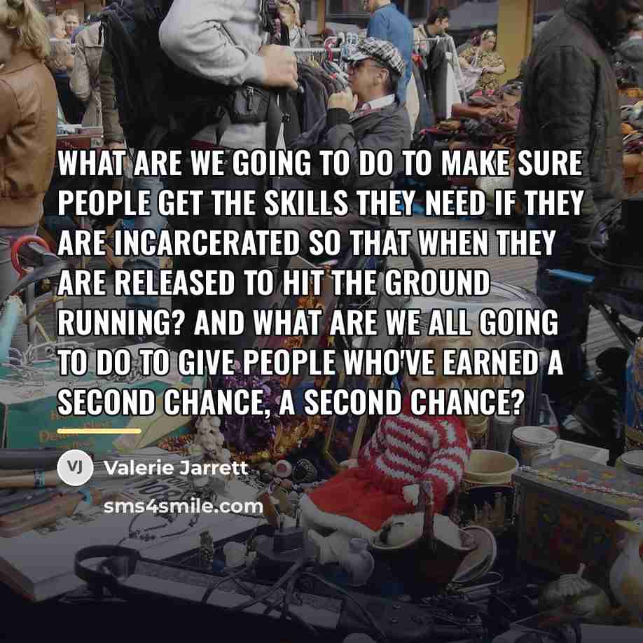 “What are we going to do to make sure people…” quote by Valerie Jarrett