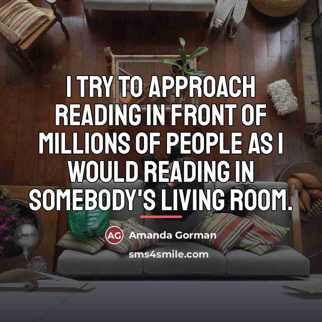 “I try to approach reading in front of millions of…” quote by Amanda Gorman