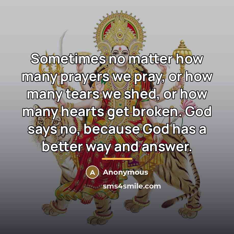 “Sometimes no matter how many prayers we pray, or how…” quote by Anonymous