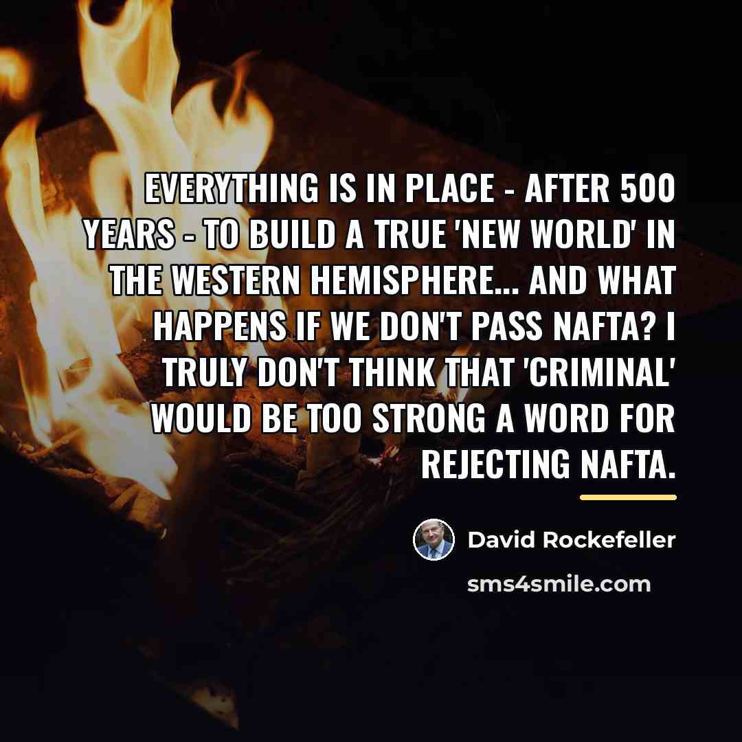 “Everything is in place - after 500 years - to…” quote by David Rockefeller