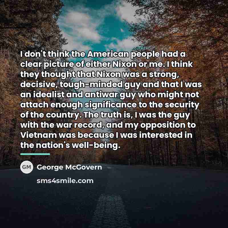 “I don't think the American people had a clear picture…” quote by George McGovern