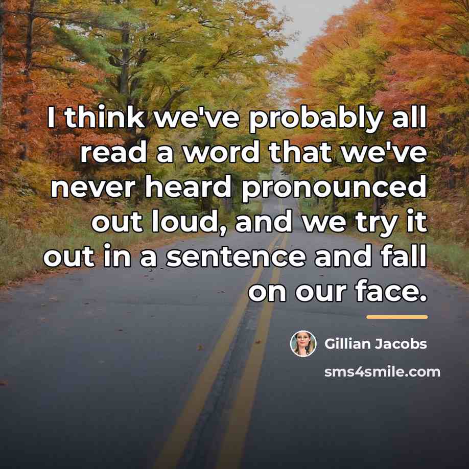 “I think we've probably all read a word that we've…” quote by Gillian Jacobs