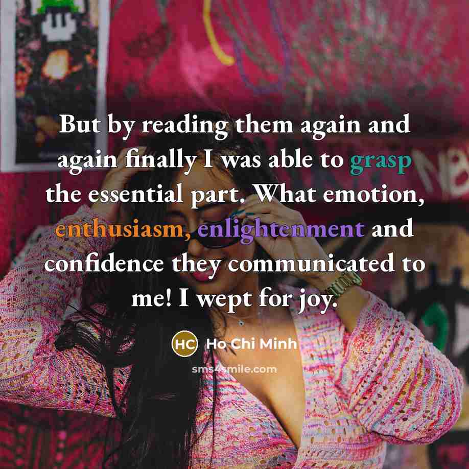 “But by reading them again and again finally I was…” quote by Ho Chi Minh