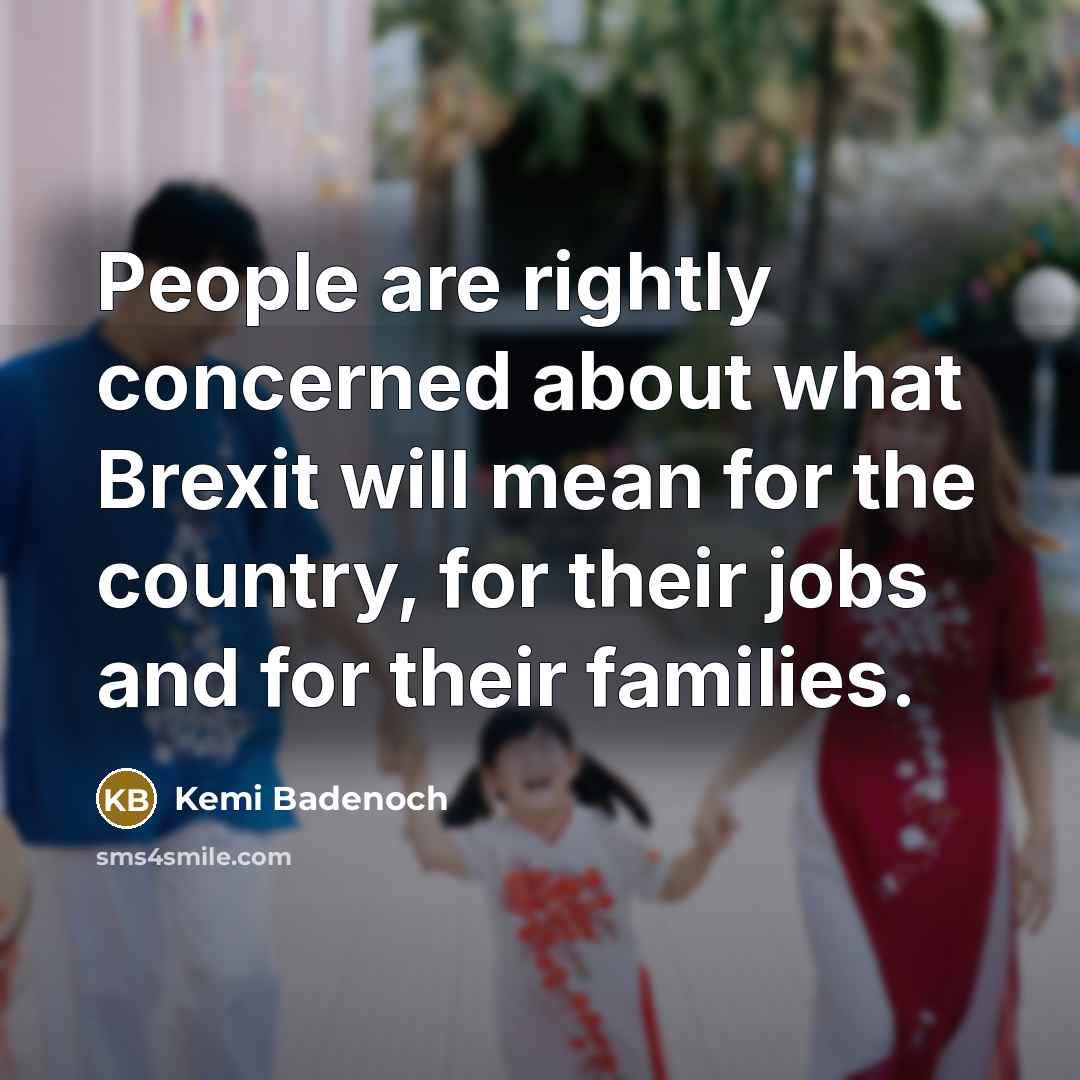 “People are rightly concerned about what Brexit will mean for…” quote by Kemi Badenoch