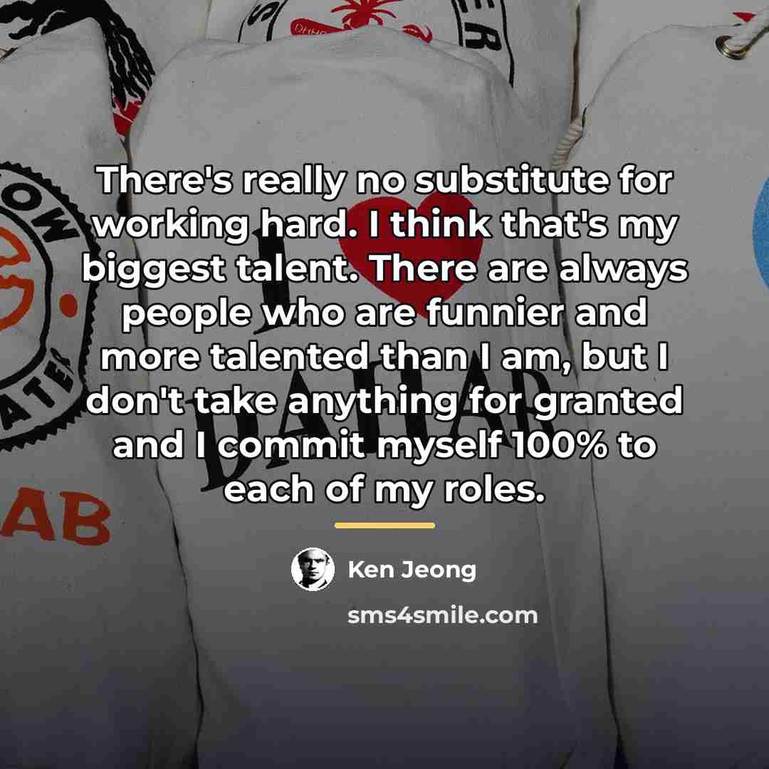 “There's really no substitute for working hard. I think that's…” quote by Ken Jeong