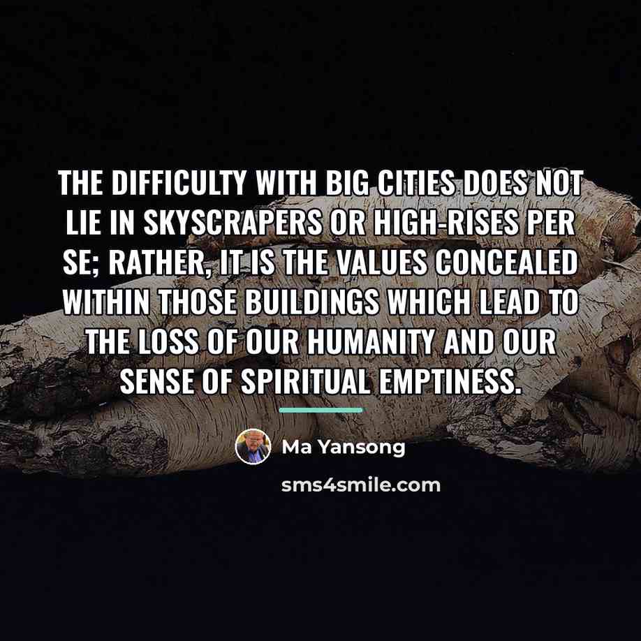 “The difficulty with big cities does not lie in skyscrapers…” quote by Ma Yansong