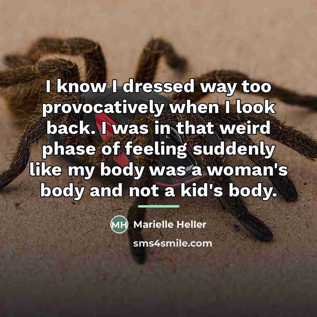 “I know I dressed way too provocatively when I look…” quote by Marielle Heller