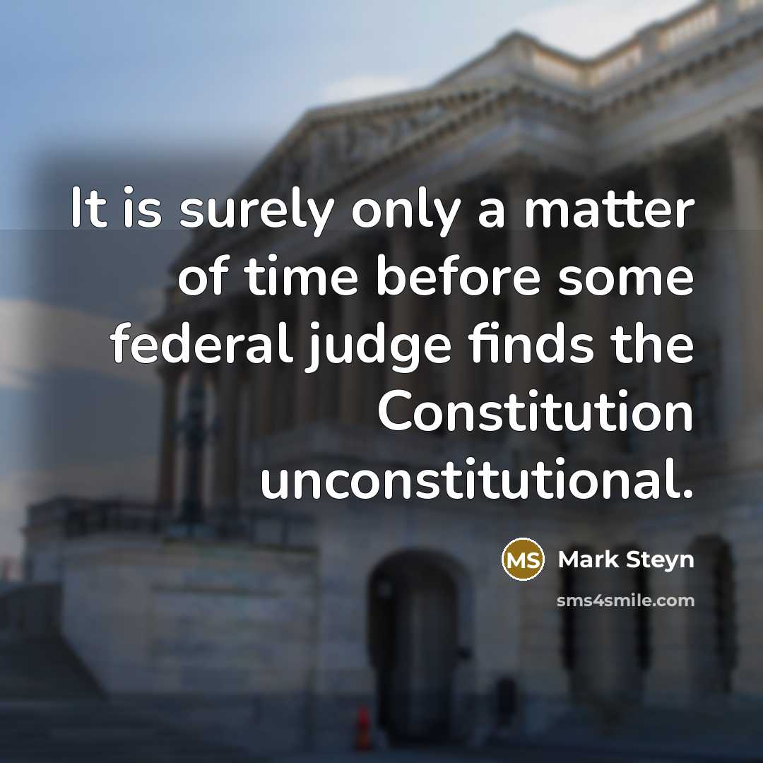 “It is surely only a matter of time before some…” quote by Mark Steyn
