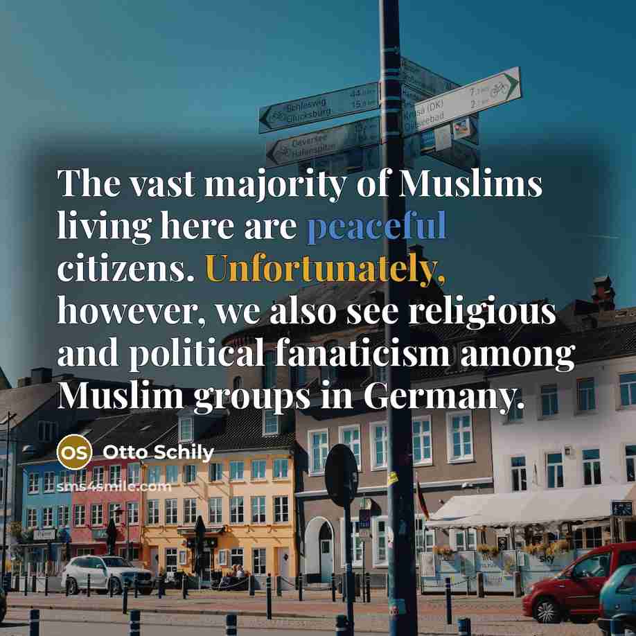 “The vast majority of Muslims living here are peaceful citizens.…” quote by Otto Schily
