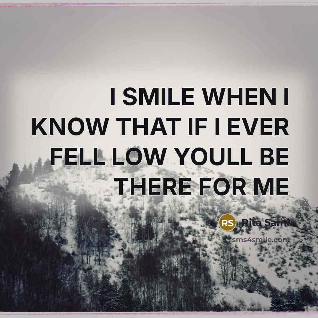 “I SMILE WHEN I KNOW THAT IF I EVER FELL…” quote by Rita Sami