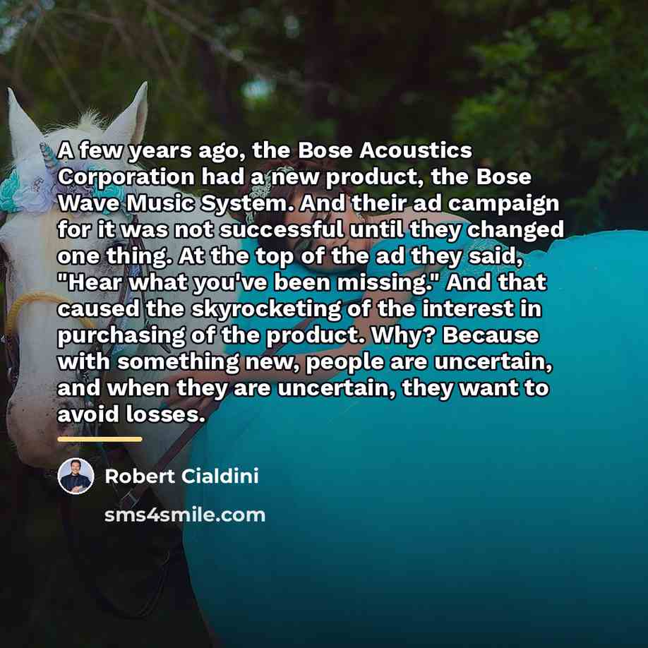 “A few years ago, the Bose Acoustics Corporation had a…” quote by Robert Cialdini