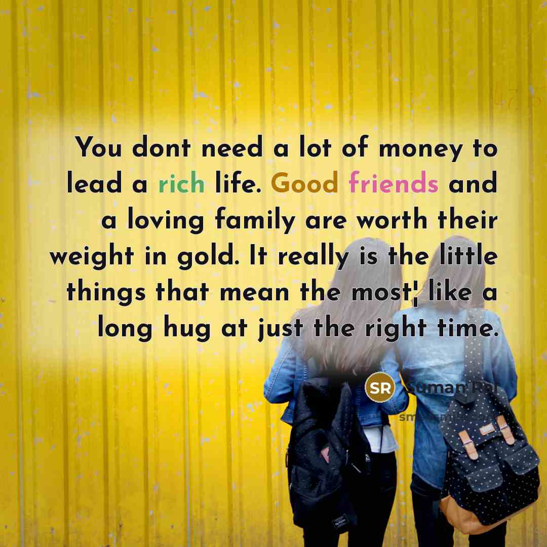 “You dont need a lot of money to lead a…” quote by Suman Rai