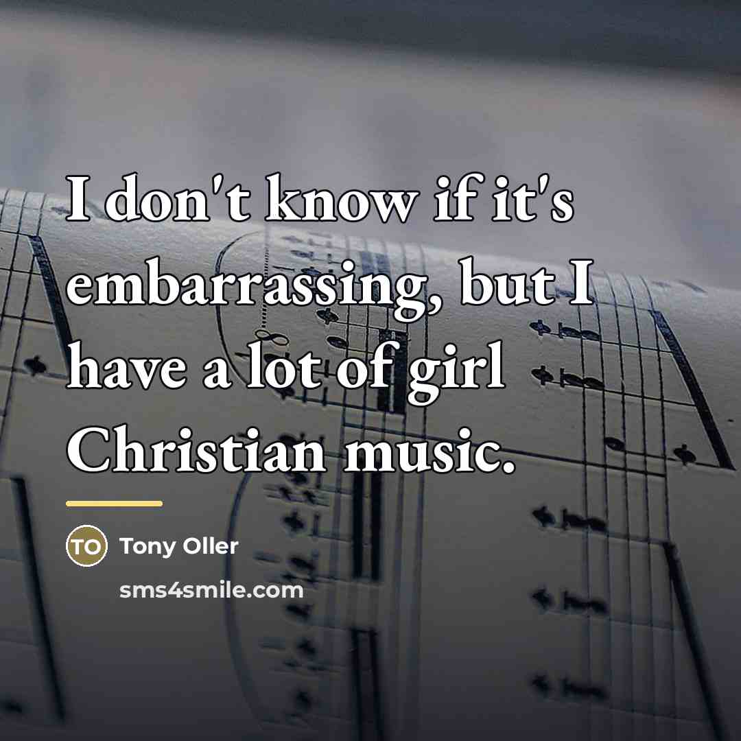 “I don't know if it's embarrassing, but I have a…” quote by Tony Oller