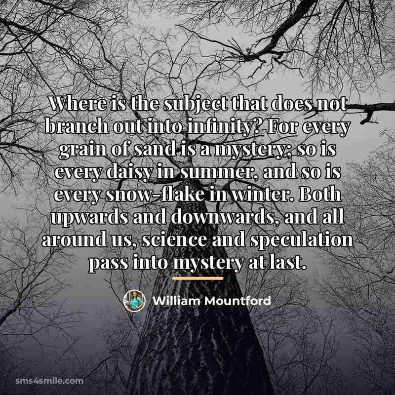 “Where is the subject that does not branch out into…” quote by William Mountford