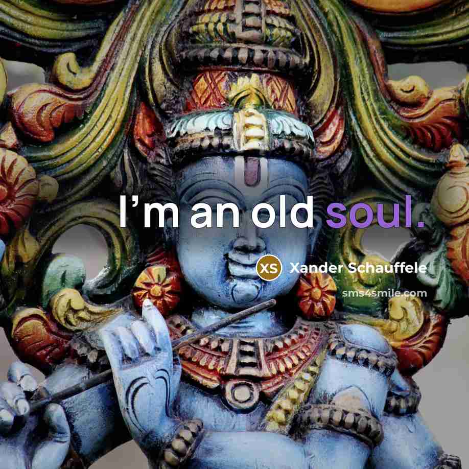 “I'm an old soul.…” quote by Xander Schauffele