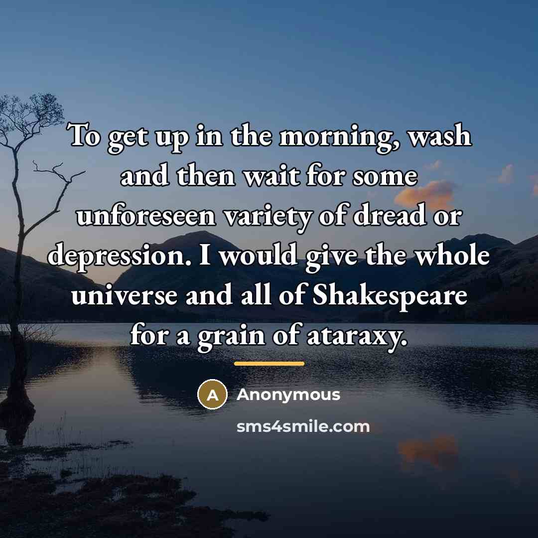 “To get up in the morning, wash and then wait…” quote by Anonymous