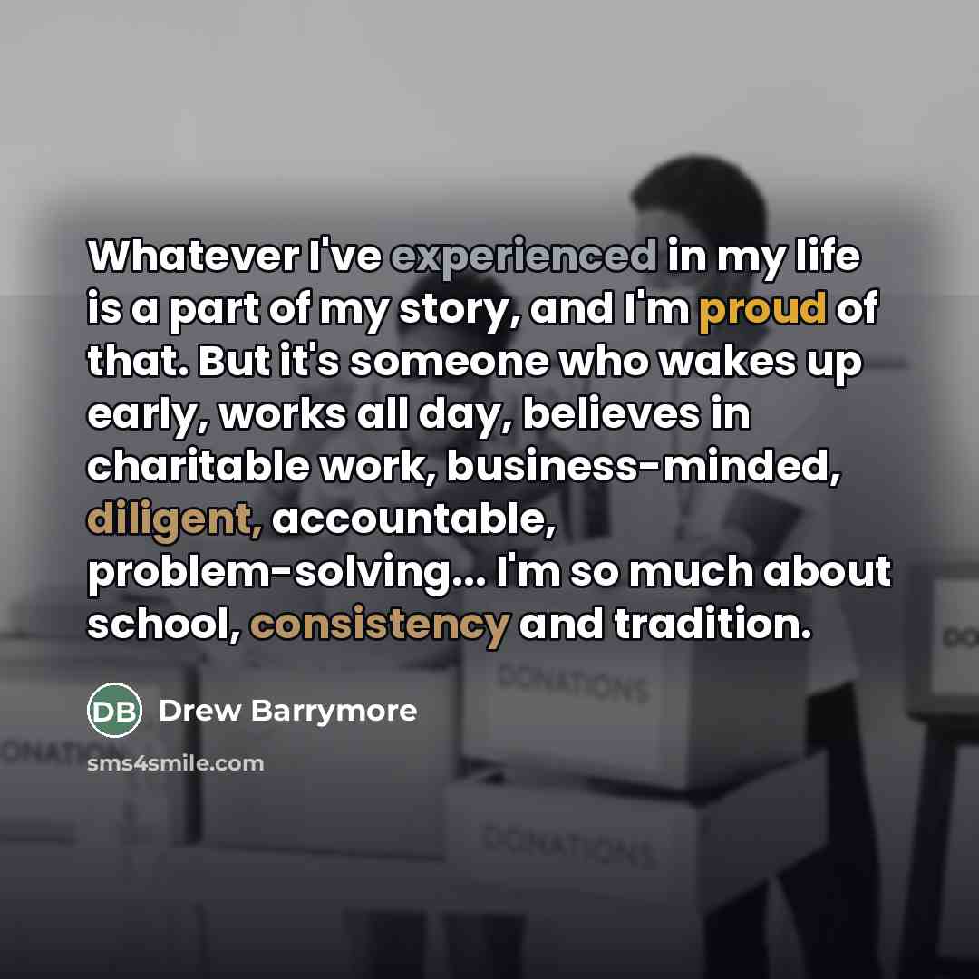 “Whatever I've experienced in my life is a part of…” quote by Drew Barrymore