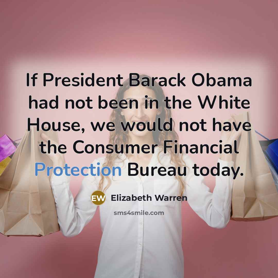 “If President Barack Obama had not been in the White…” quote by Elizabeth Warren