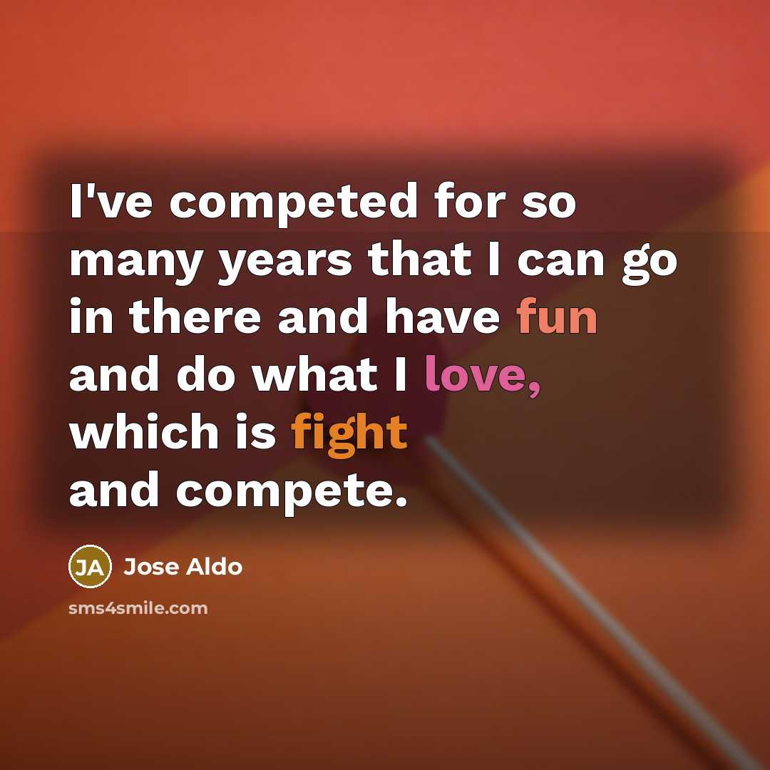 “I've competed for so many years that I can go…” quote by Jose Aldo