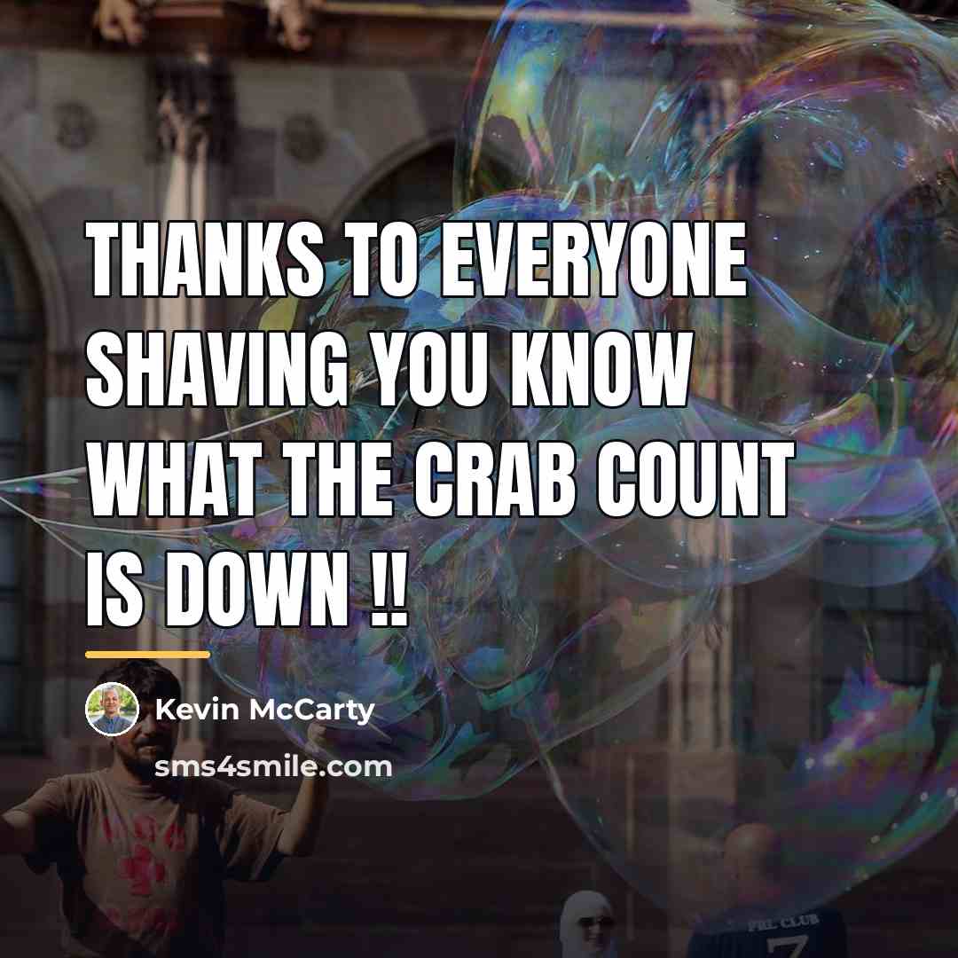 “Thanks to everyone shaving you know what the crab count…” quote by Kevin McCarty