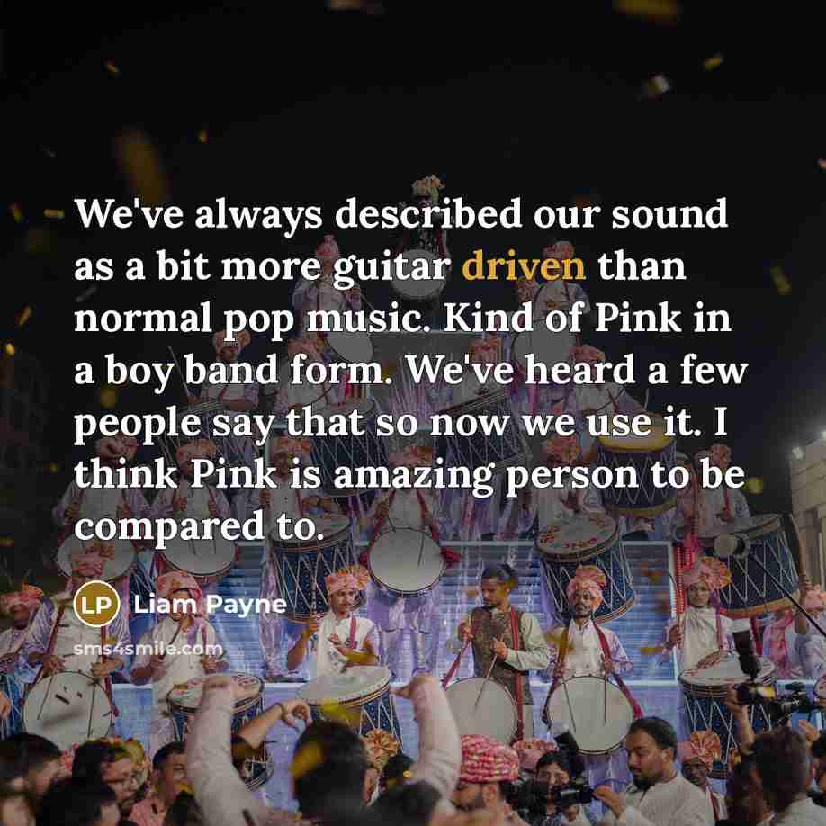 “We've always described our sound as a bit more guitar…” quote by Liam Payne