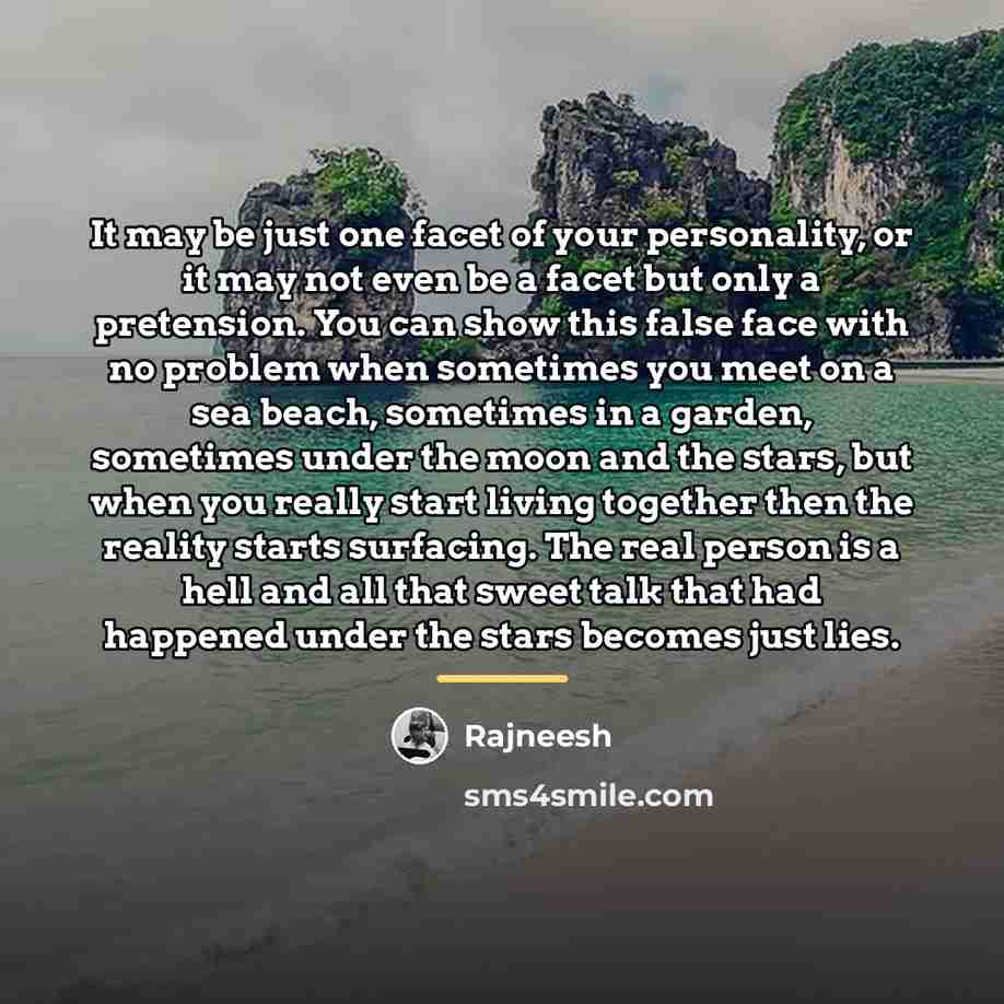 “It may be just one facet of your personality, or…” quote by Rajneesh