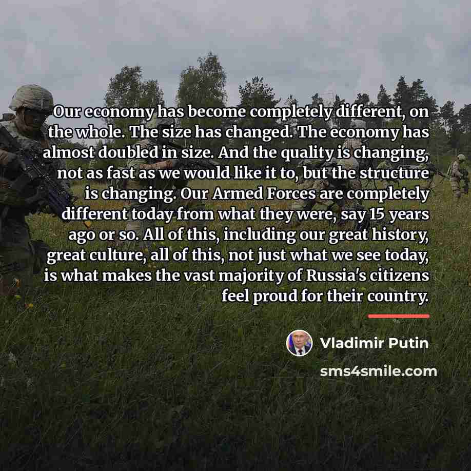 “Our economy has become completely different, on the whole. The…” quote by Vladimir Putin