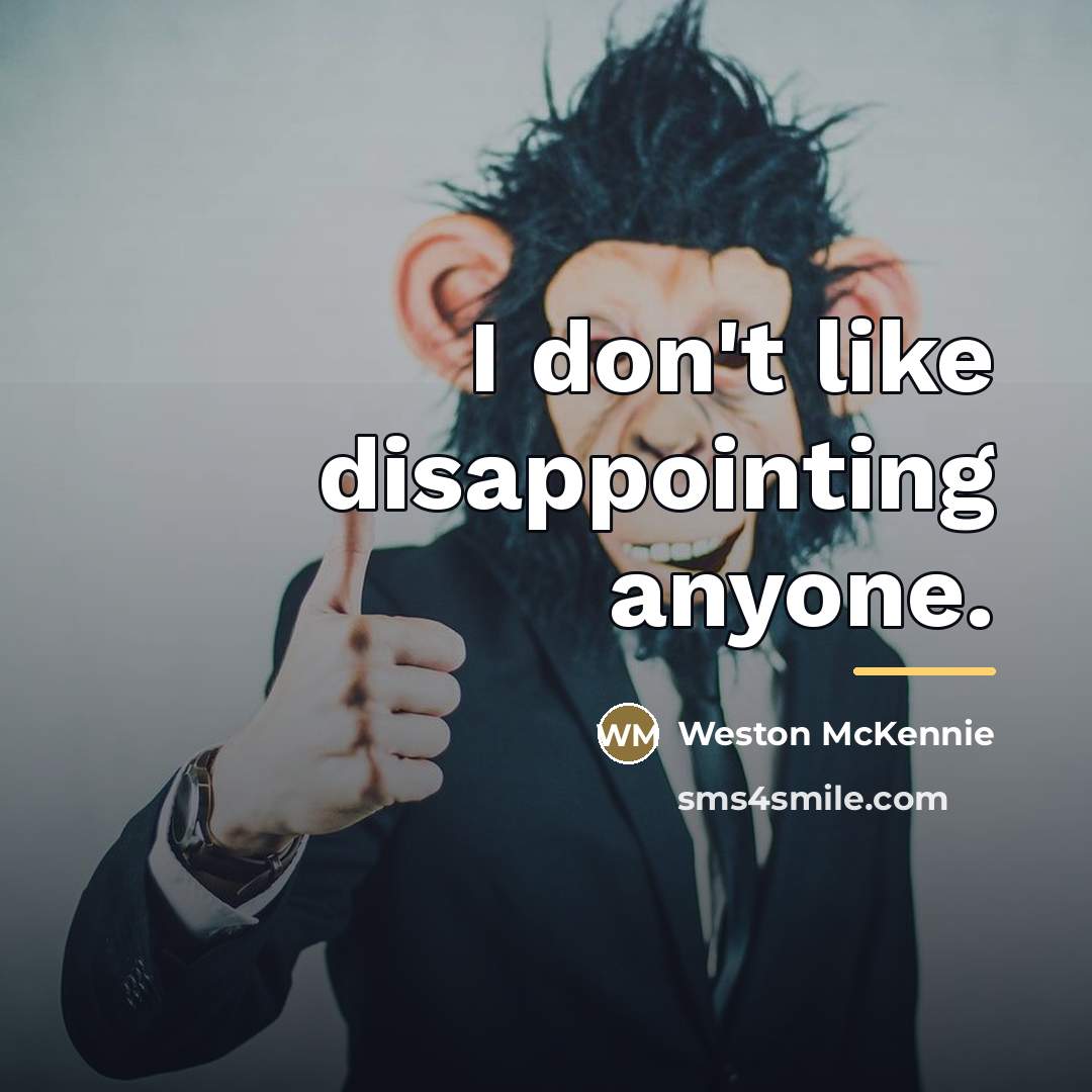 “I don't like disappointing anyone.…” quote by Weston McKennie