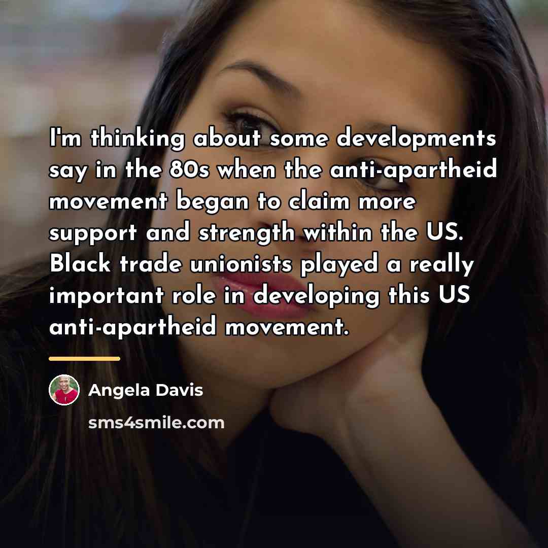 “I'm thinking about some developments say in the 80s when…” quote by Angela Davis
