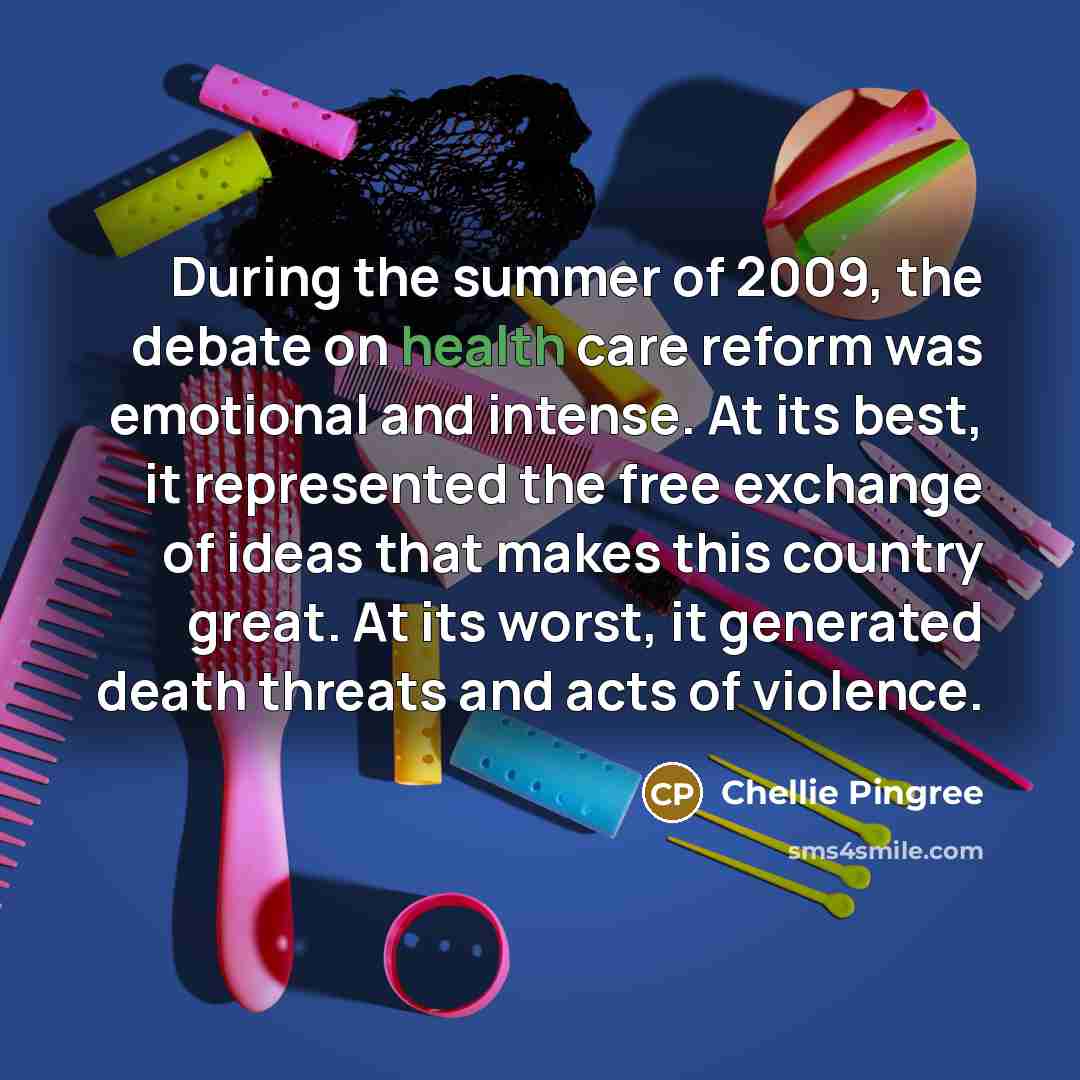 “During the summer of 2009, the debate on health care…” quote by Chellie Pingree
