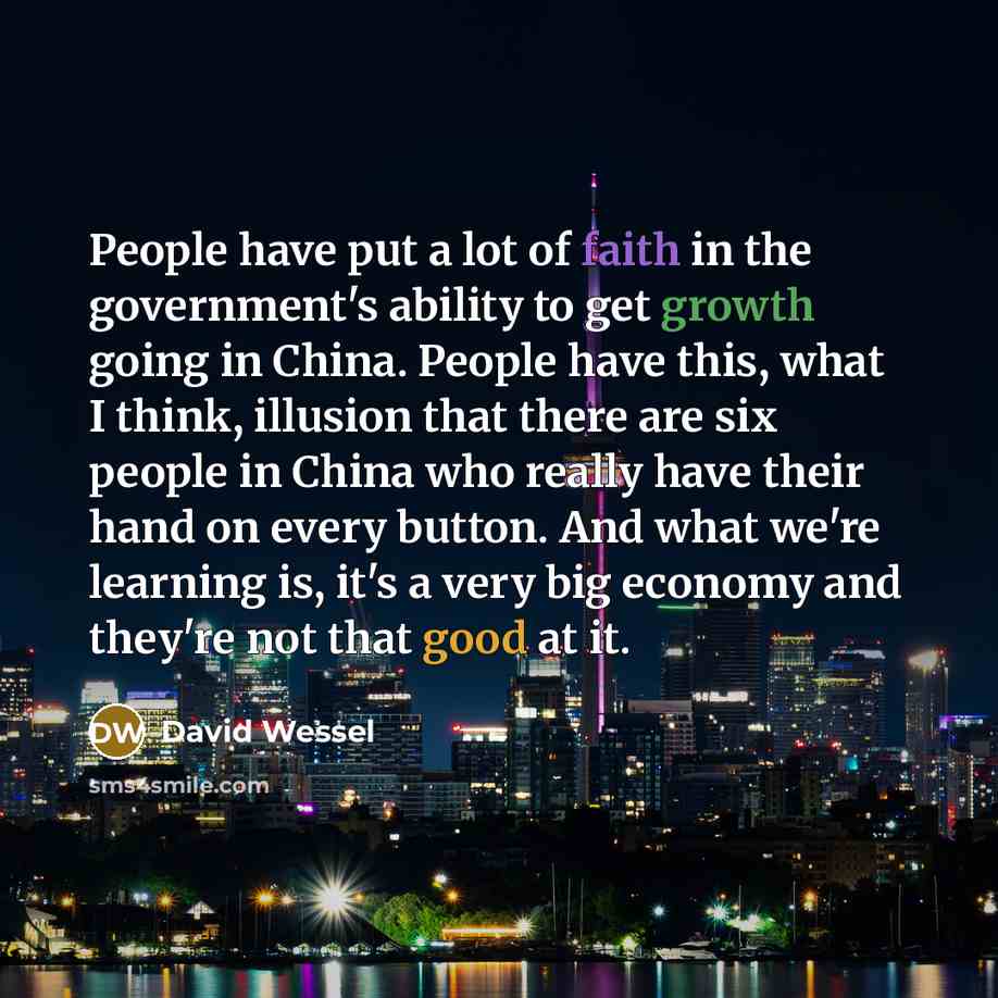 “People have put a lot of faith in the government's…” quote by David Wessel