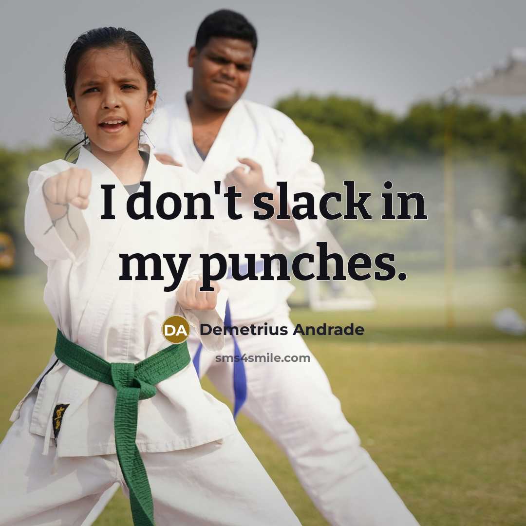 “I don't slack in my punches.…” quote by Demetrius Andrade