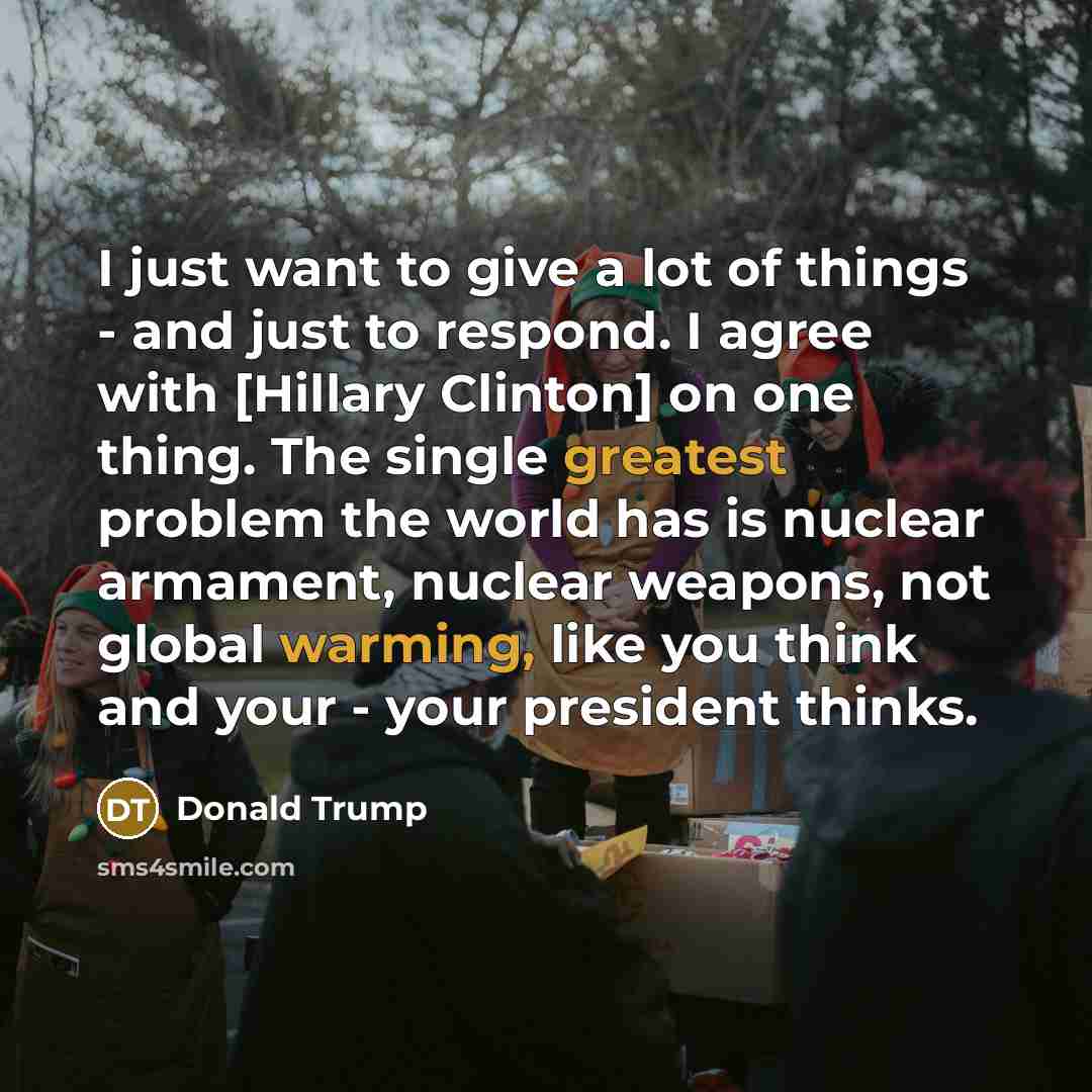 “I just want to give a lot of things -…” quote by Donald Trump