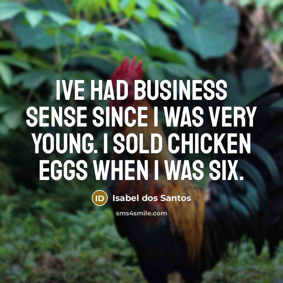 “Ive had business sense since I was very young. I…” quote by Isabel dos Santos