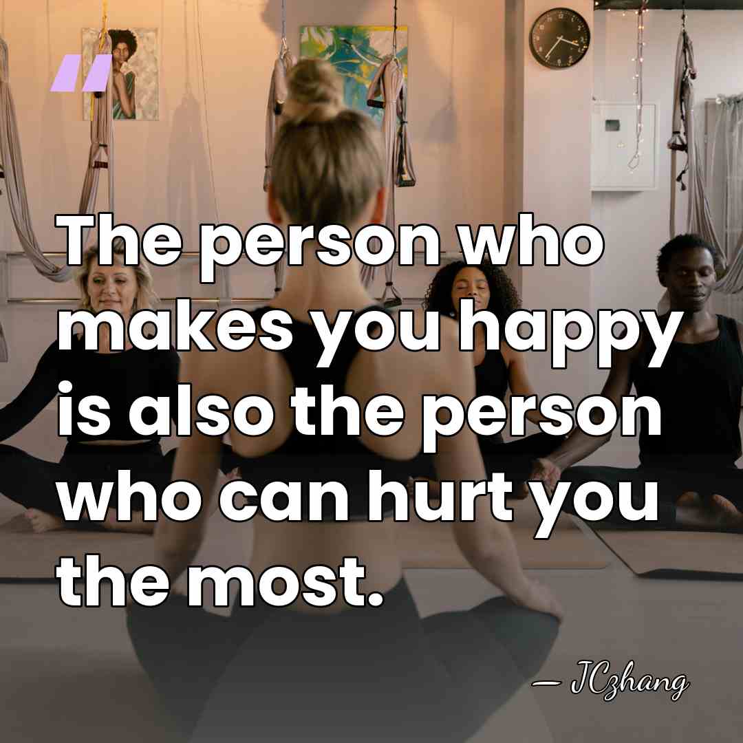 The person who makes you happy is also the person who can&hellip; - JCzhang