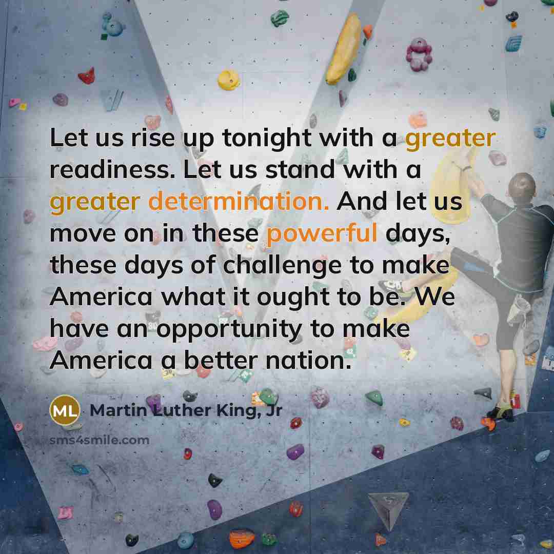 “Let us rise up tonight with a greater readiness. Let…” quote by Martin Luther King, Jr