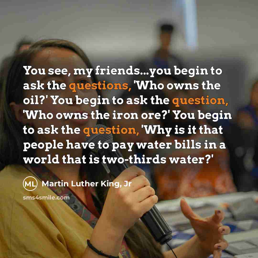 “You see, my friends...you begin to ask the questions, 'Who…” quote by Martin Luther King, Jr