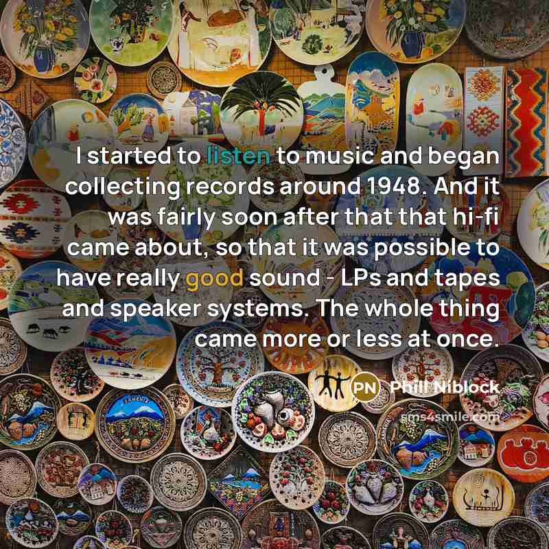 “I started to listen to music and began collecting records…” quote by Phill Niblock
