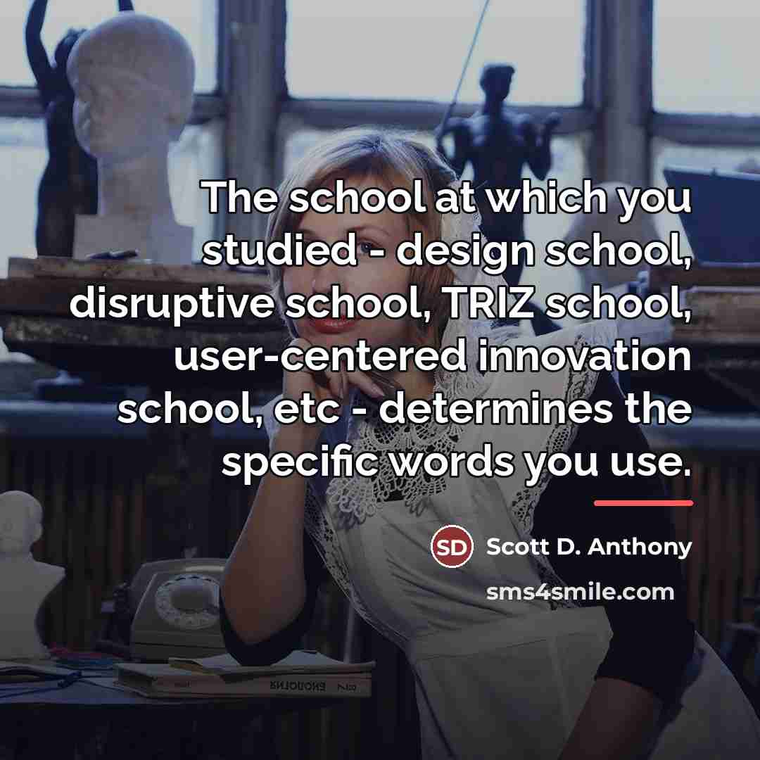 “The school at which you studied - design school, disruptive…” quote by Scott D. Anthony