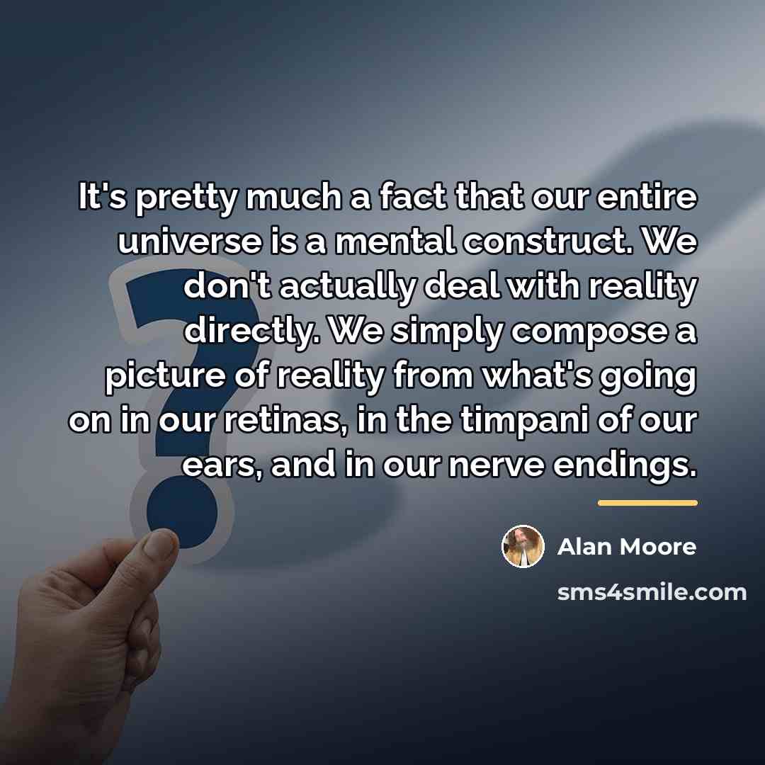 “It's pretty much a fact that our entire universe is…” quote by Alan Moore