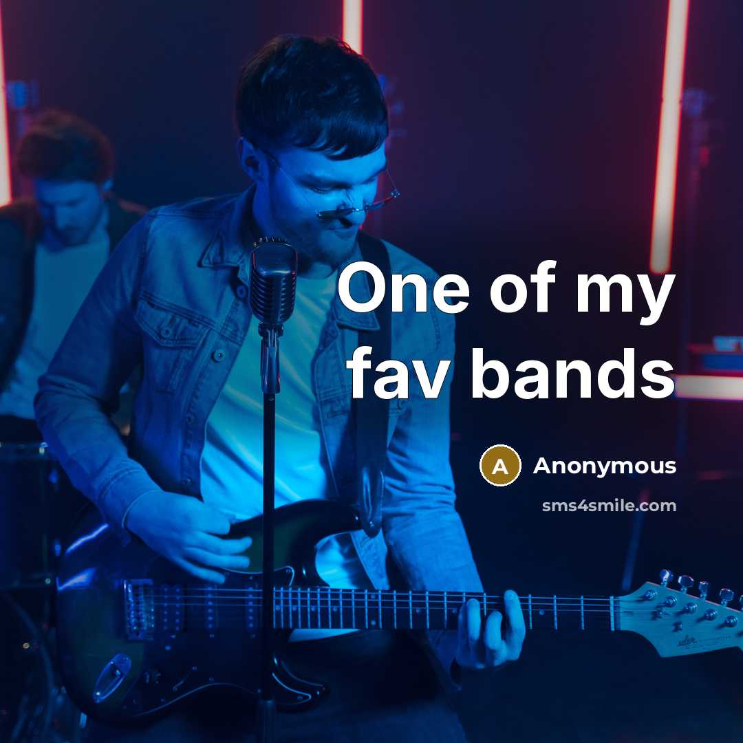 “One of my fav bands” quote by Anonymous