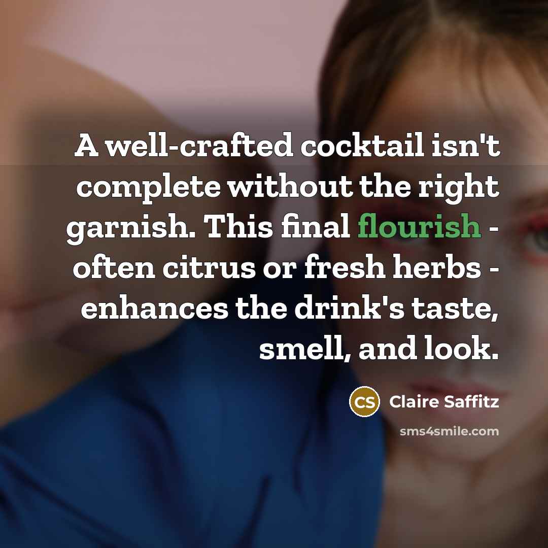 “A well-crafted cocktail isn't complete without the right garnish. This…” quote by Claire Saffitz