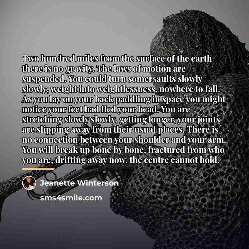 “Two hundred miles from the surface of the earth there…” quote by Jeanette Winterson