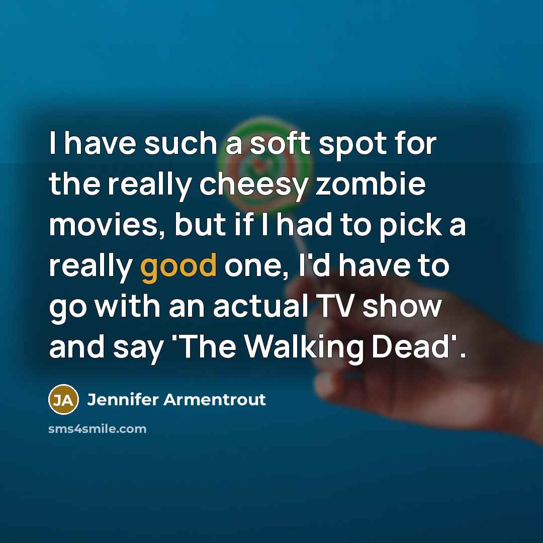 “I have such a soft spot for the really cheesy…” quote by Jennifer Armentrout