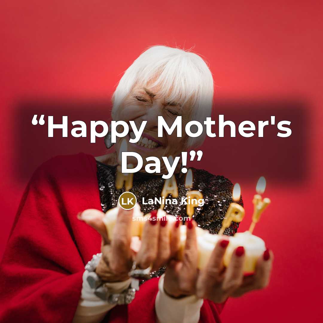 “Happy Mother's Day!” quote by LaNina King
