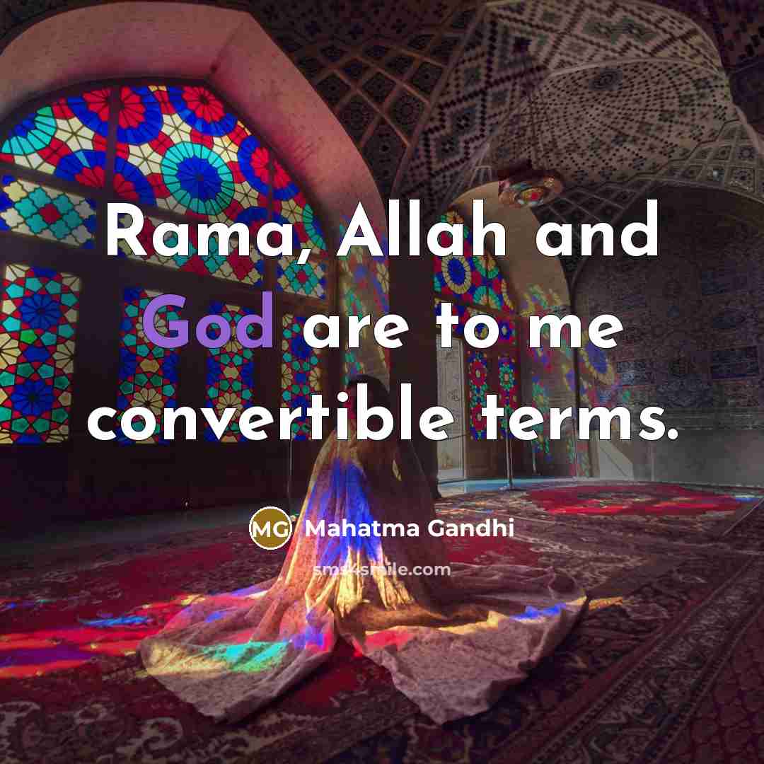 “Rama, Allah and God are to me convertible terms.…” quote by Mahatma Gandhi