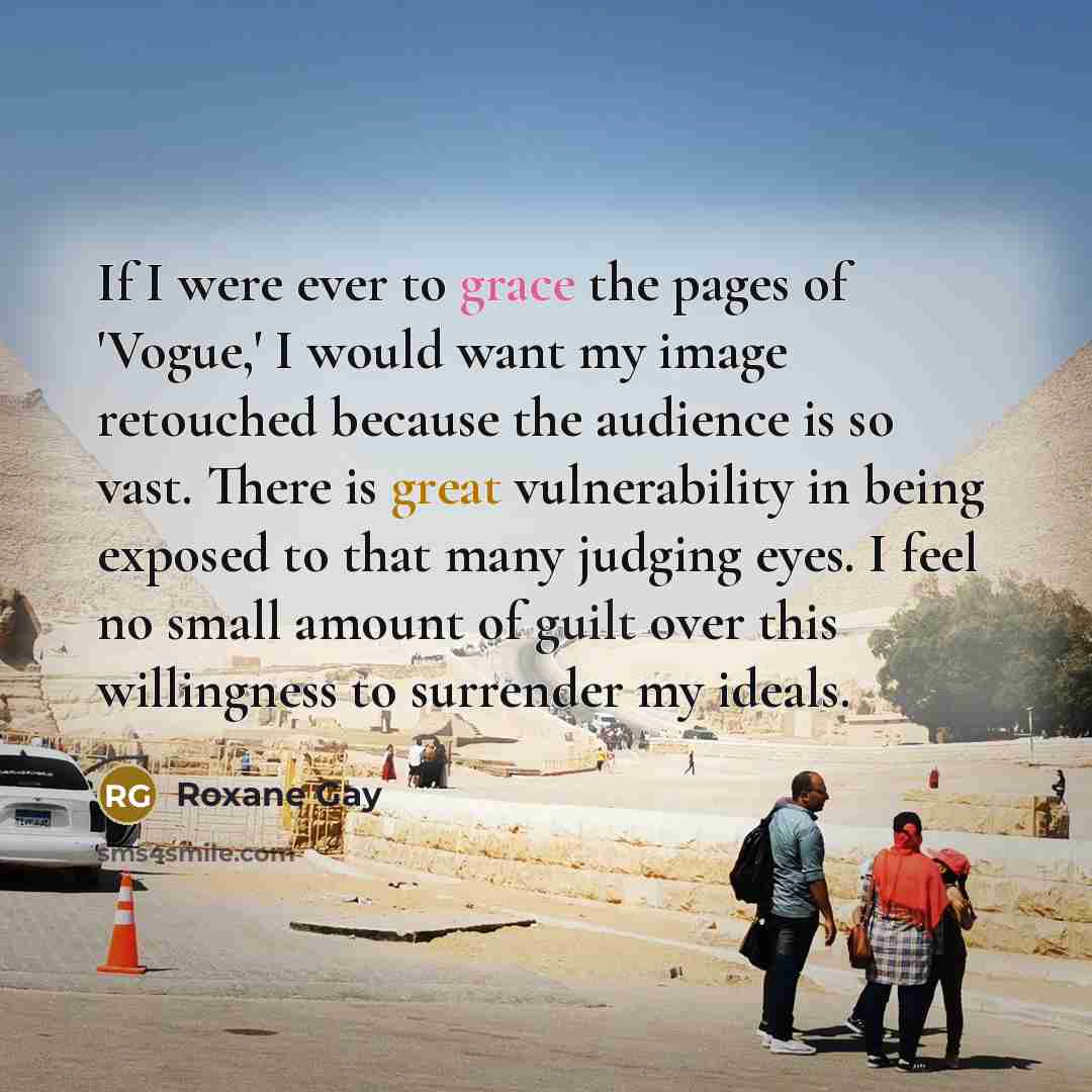 “If I were ever to grace the pages of 'Vogue,'…” quote by Roxane Gay