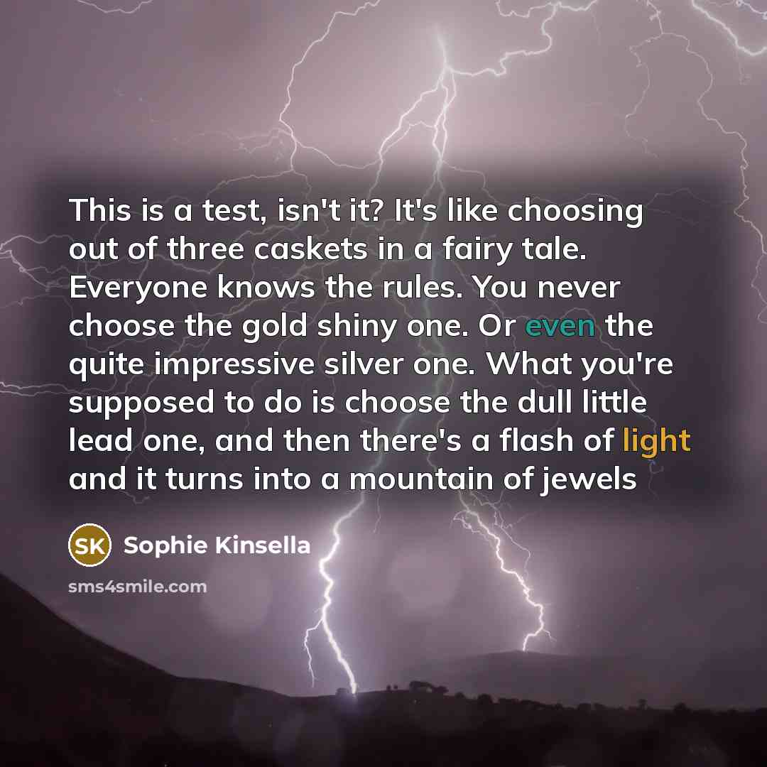 “This is a test, isn't it? It's like choosing out…” quote by Sophie Kinsella