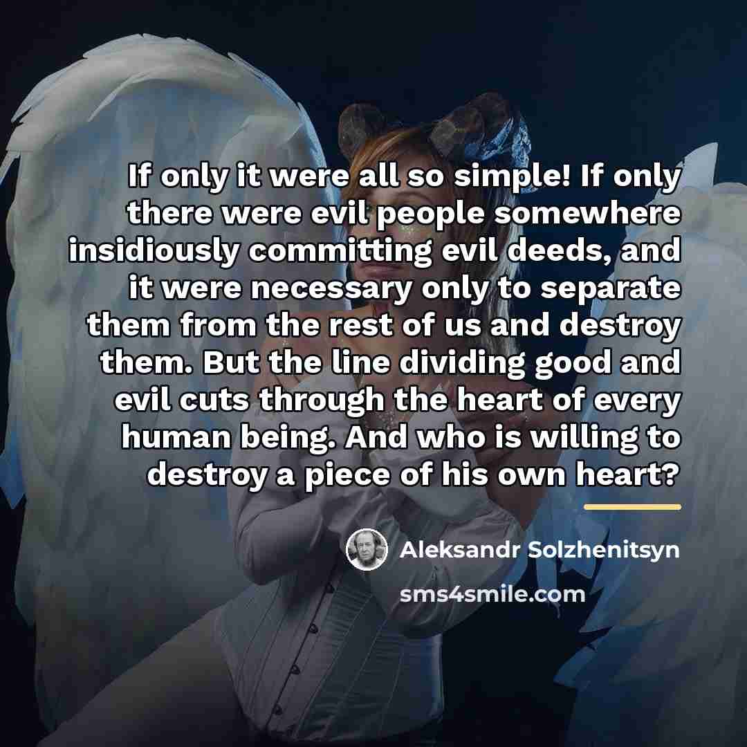 “If only it were all so simple! If only there…” quote by Aleksandr Solzhenitsyn