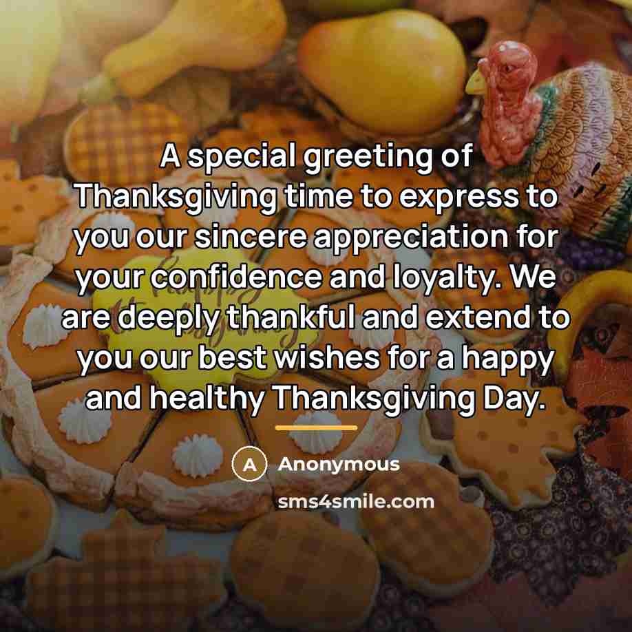 “A special greeting of Thanksgiving time to express to you…” quote by Anonymous